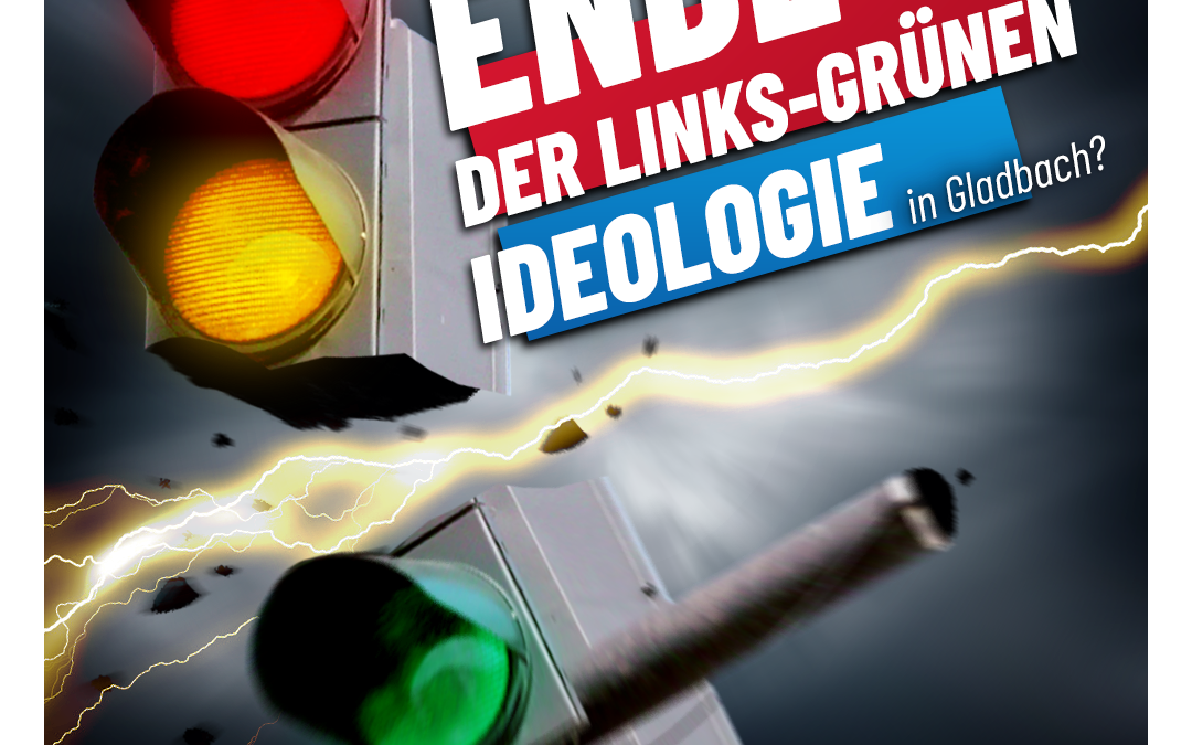 +++Ende der Links-Grünen Ideologie in Bergisch Gladbach?+++